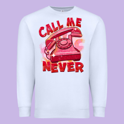 Call Me Never Premium Sweatshirt Designed By Fadigitalartstudio