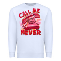 White Call me never Premium Sweatshirt - FaDigitalArtStudio