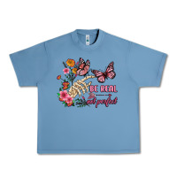 Pebble Blue be real not perfect Urban Heavy Tee - JahusDesignShop