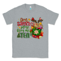 Heather Grey deer santa please bring me tea Classic Tee - MaliasSmallBusiness