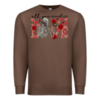 Chestnut Skeleton all you need is love Premium Sweatshirt - FaDigitalArtStudio