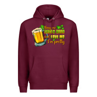Burgundy Buy me green beer and tell me i'm pretty Premium Hoodie - CowGirlArtShop
