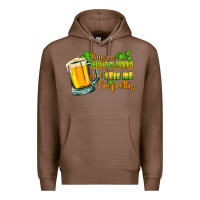 Chestnut Buy me green beer and tell me i'm pretty Premium Hoodie - CowGirlArtShop