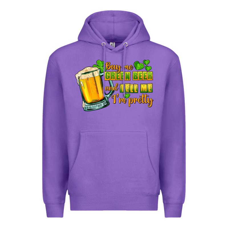 Buy Me Green Beer And Tell Me I'm Pretty Premium Hoodie by CowGirlArtShop | Teevron