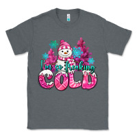 Charcoal Heather im so freaking cold pink christmas snowman Classic Tee - MaliasSmallBusiness