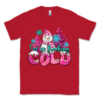 Red im so freaking cold pink christmas snowman Classic Tee - MaliasSmallBusiness