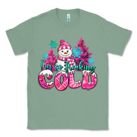 Sage im so freaking cold pink christmas snowman Classic Tee - MaliasSmallBusiness