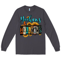 Smoke yeehaws and hellnaws Long Sleeve Tee - Jasminsmagicworld