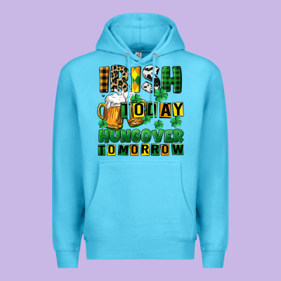 Irish Today Hungover Tomorrow Premium Hoodie Designed By Cowgirlartshop