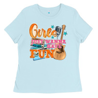 Baby Blue girls just wanna have fun Ladies Tee - NancyCooperArtShop