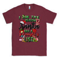 Burgundy i am the reason santa has a naughty list Classic Tee - MaliasSmallBusiness