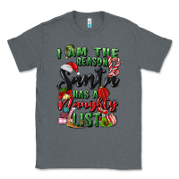 Charcoal Heather i am the reason santa has a naughty list Classic Tee - MaliasSmallBusiness