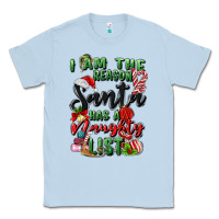 Dusty Blue i am the reason santa has a naughty list Classic Tee - MaliasSmallBusiness