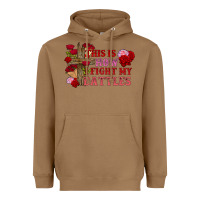Toasted Coconut This is how i fight my battles Valentine's Day Heavyweight Hoodie - FaDigitalArtStudio