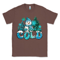 Chestnut im so freaking cold snowman Classic Tee - MaliasSmallBusiness