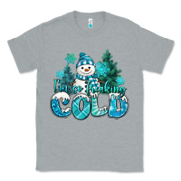 Heather Grey im so freaking cold snowman Classic Tee - MaliasSmallBusiness