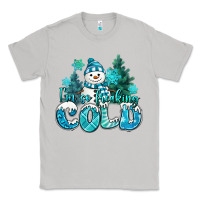 Moon Dust im so freaking cold snowman Classic Tee - MaliasSmallBusiness