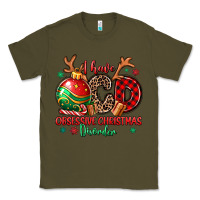 Army Green i have ocd obsessive christmas disorder Classic Tee - MaliasSmallBusiness
