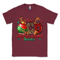 Burgundy i have ocd obsessive christmas disorder Classic Tee - MaliasSmallBusiness