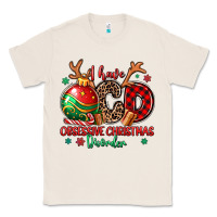 Natural i have ocd obsessive christmas disorder Classic Tee - MaliasSmallBusiness
