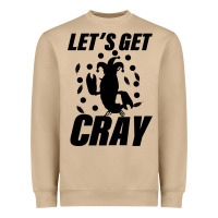 Let's Get Crazy Heavyweight Sweatshirt | Teevron