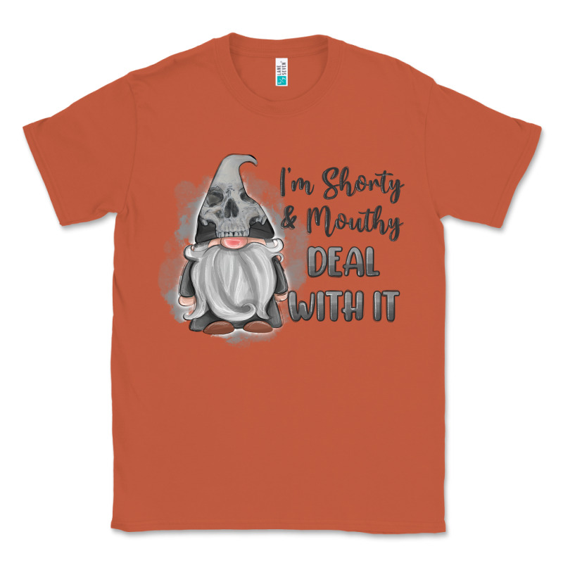 Im Shorty Mouthy Deal With It Gnome Classic Tee by MaliasSmallBusiness | Teevron