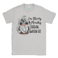 Moon Dust im shorty mouthy deal with it gnome Classic Tee - MaliasSmallBusiness
