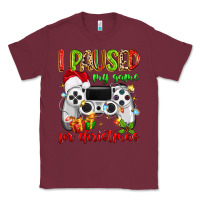 Burgundy i paused my game for christmas Classic Tee - MaliasSmallBusiness