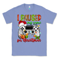 Colony Blue i paused my game for christmas Classic Tee - MaliasSmallBusiness