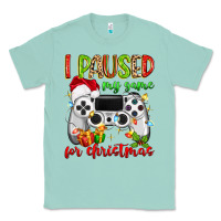 Seafoam i paused my game for christmas Classic Tee - MaliasSmallBusiness