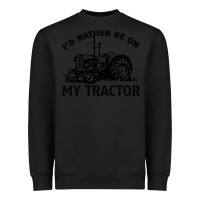 Black I D Rather Be On My Tractor Heavyweight Sweatshirt - Bettercallsaul
