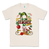 Natural im teacher elf Classic Tee - MaliasSmallBusiness
