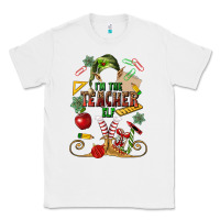White im teacher elf Classic Tee - MaliasSmallBusiness