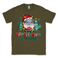 Army Green i want a hippopotamus for christmas Classic Tee - MaliasSmallBusiness