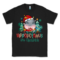 Black i want a hippopotamus for christmas Classic Tee - MaliasSmallBusiness