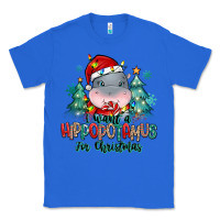 True Royal i want a hippopotamus for christmas Classic Tee - MaliasSmallBusiness