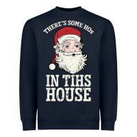 Navy There's Some Ho Ho Ho's in this House Santa Claus Heavyweight Sweatshirt - Bettercallsaul
