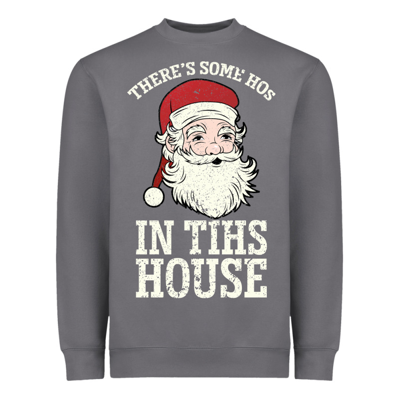 There's Some Ho Ho Ho's In This House Santa Claus Heavyweight Sweatshirt by Bettercallsaul | Teevron