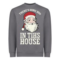 Storm There's Some Ho Ho Ho's in this House Santa Claus Heavyweight Sweatshirt - Bettercallsaul