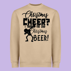 Christmas Cheer I Thought You Said Christmas Beer Heavyweight Sweatshirt Designed By Bettercallsaul