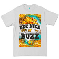 Dove Grey bee nice or buzz off Premium Tee - LillyAllenDesigns