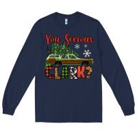 Navy you serious clark christmas vacation car Long Sleeve Tee - Jasminsmagicworld