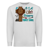 Dove Grey Easter Day A lot can happen in three days Premium Sweatshirt - OliviaCreatesArt