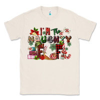 Natural im the naughty elf Classic Tee - MaliasSmallBusiness
