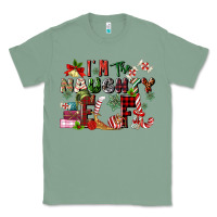 Sage im the naughty elf Classic Tee - MaliasSmallBusiness