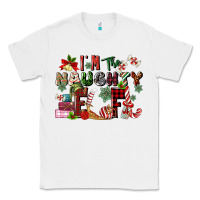 White im the naughty elf Classic Tee - MaliasSmallBusiness