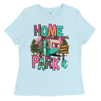 Baby Blue home is where we park it Ladies Tee - RanaPortraitStore