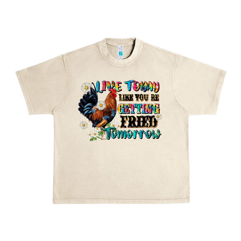 Live Today Like Fried Tomorrow Urban Heavy Tee by JahusDesignShop | Teevron