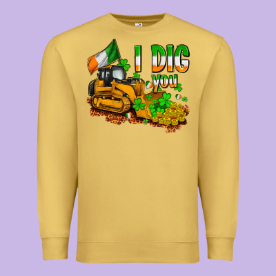 I Dig You St. Patrick's Premium Sweatshirt Designed By Oliviacreatesart