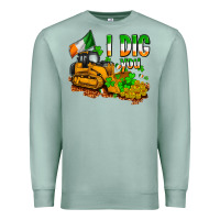 Seafoam I dig you St. Patrick's Premium Sweatshirt - OliviaCreatesArt